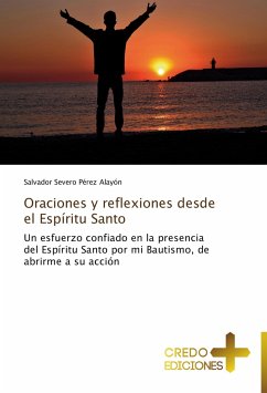 Oraciones y reflexiones desde el Espíritu Santo - Pérez Alayón, Salvador Severo