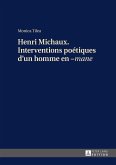 Henri Michaux. Interventions poétiques d¿un homme en ¿«mane»