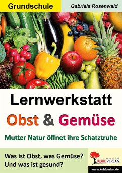 Lernwerkstatt Obst & Gemüse - Rosenwald, Gabriela