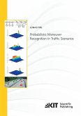 Probabilistic Maneuver Recognition in Traffic Scenarios Probabilistic Maneuver Recognition in Traffic Scenarios