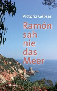 Ramón sah nie das Meer (eBook, ePUB)