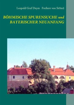 Böhmische Spurensuche und bayerischer Neuanfang (eBook, ePUB)