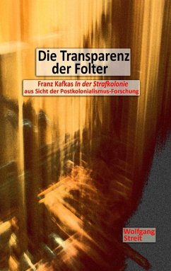 Die Transparenz der Folter (eBook, ePUB) - Streit, Wolfgang