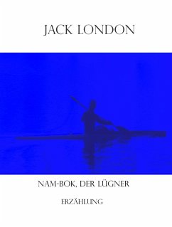 Nam-Bok, der Lügner (eBook, ePUB) - London, Jack