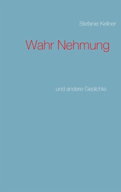 Wahr Nehmung (eBook, ePUB) - Kellner, Stefanie