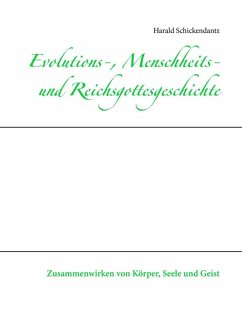 Evolutions-, Menschheits- und Reichsgottesgeschichte (eBook, ePUB)