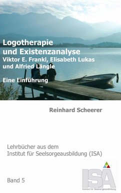 Logotherapie und Existenzanalyse (eBook, ePUB) - Scheerer, Reinhard