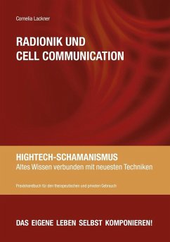Radionik und Cell Communication (eBook, ePUB) - Lackner, Cornelia