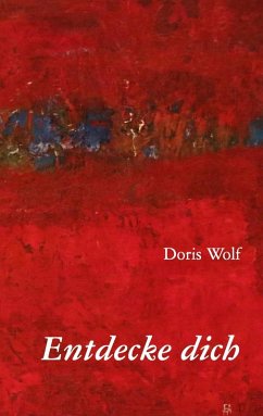 Entdecke dich (eBook, ePUB) - Wolf, Doris
