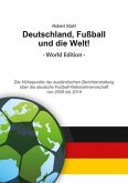 Deutschland, Fußball und die Welt! World Edition (eBook, ePUB)