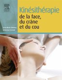 Kinésithérapie de la face, du crâne et du cou (eBook, ePUB)