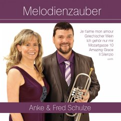 Melodienzauber - Schulze,Anke & Fred