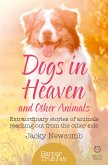 Dogs in Heaven: and Other Animals (eBook, ePUB)