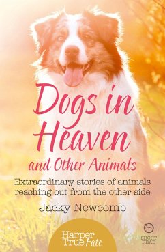 Dogs in Heaven: and Other Animals (eBook, ePUB) - Newcomb, Jacky
