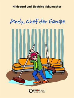 Andy, Chef der Familie (eBook, ePUB) - Schumacher, Hildegard
