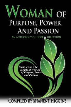 Woman of Purpose, Power and Passion - Higgins, Shanene L.