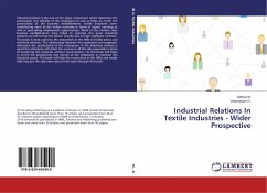 Industrial Relations In Textile Industries - Wider Prospective - M., Sathya;R., Vettriselvan