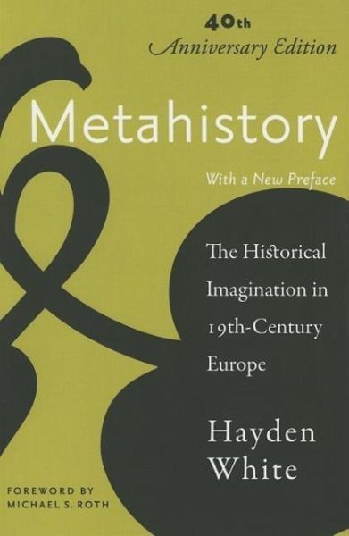 Metahistory by Hayden White