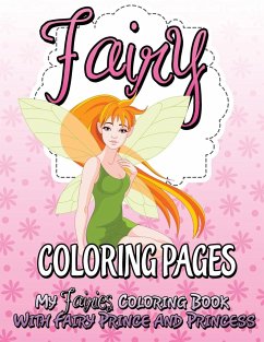 Fairy Coloring Pages (My Fairies Coloring Book with Fairy Prince and Princess) - Publishing Llc, Speedy