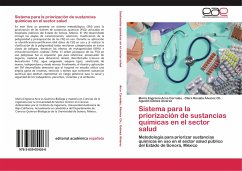 Sistema para la priorización de sustancias químicas en el sector salud - Arce Corrales, María Engracia;Álvarez Ch., Clara Rosalía;Gómez Álvarez, Agustín