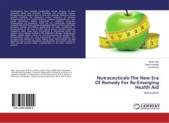 Nutraceuticals:The New Era Of Remedy For Re-Emerging Health Aid