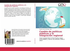 Cambio de políticas públicas y la integración regional - Gonzalez Celis, Gisele Lorena