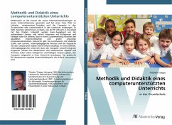 Methodik und Didaktik eines computerunterstützten Unterrichts - Tsiagas, Theodor