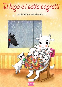 Il lupo e i sette capretti - layout fisso (fixed-layout eBook, ePUB) - Grimm, Jacob; Grimm, Wilhelm