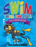 Swim Thru the Sea Coloring Book