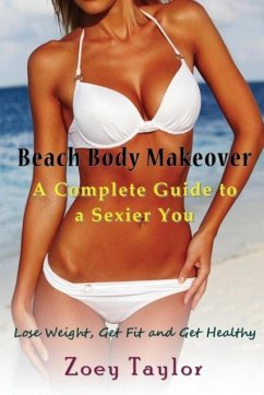 Beach Body Makeover - Taylor, Zoey