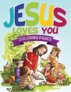 Jesus Loves You Coloring Book - Publishing Llc, Speedy