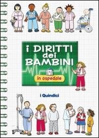 I diritti dei bambini in ospedale - Vitali Capello, Franca