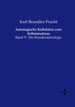 Astrologische Kollektion zum Selbststudium - Brandler-Pracht, Karl