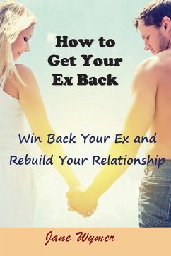 How to Get Your Ex Back - Wymer, Jane