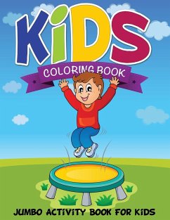 Kids Coloring Book (Jumbo Activity Book for Kids) - Publishing Llc, Speedy