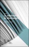 La biblioteca di Montaigne La biblioteca di Montaigne