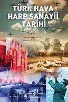 Türk Hava Harp Sanayi Tarihi - Yalcin, Osman