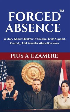 FORCED ABSENCE - Uzamere, Pius A