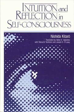 Intuition and Reflection in Self-Consciousness - Nishida, Kitaro
