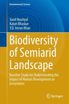 Biodiversity of Semiarid Landscape - Nautiyal, Sunil;Bhaskar, Katari;Khan, Y.D. Imran