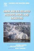 Snow and Ice-Related Hazards, Risks, and Disasters (eBook, ePUB)