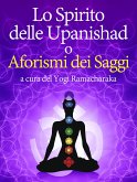 Lo Spirito delle Upanishad o Aforismi dei Saggi (eBook, ePUB)