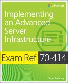 Exam Ref 70-414 Implementing an Advanced Server Infrastructure (MCSE) (eBook, PDF)