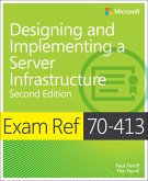 Exam Ref 70-413 Designing and Implementing a Server Infrastructure (MCSE) (eBook, PDF)