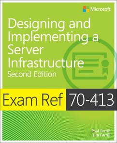 Exam Ref 70-413 Designing and Implementing a Server Infrastructure (MCSE) (eBook, PDF) - Ferrill Paul; Ferrill Tim