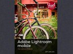 Adobe Lightroom mobile (eBook, PDF)