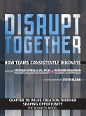 Value Creation through Shaping Opportunity - The Business Model (Chapter 10 from Disrupt Together) (eBook, PDF)