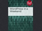 WordPress in a Weekend (eBook, PDF)
