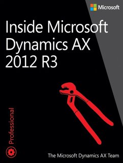 Inside Microsoft Dynamics AX 2012 R3 (eBook, PDF) - The Microsoft Dynamics Ax Team