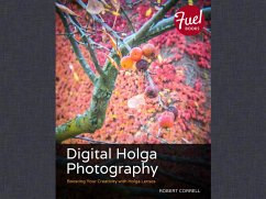 Digital Holga Photography (eBook, PDF) - Correll, Robert